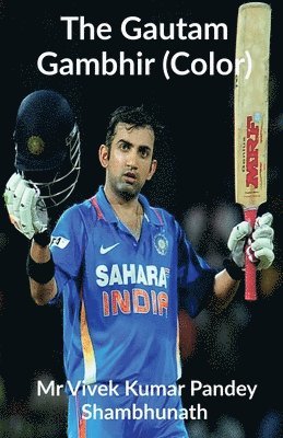 bokomslag The Gautam Gambhir (Color)