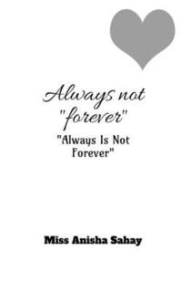 bokomslag Always Not "FOREVER"