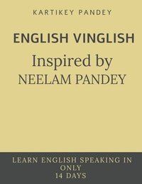 bokomslag ENGLISH VINGLISH inspired by NEELAM PANDEY