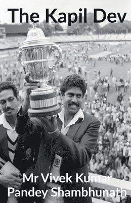 bokomslag The Kapil Dev