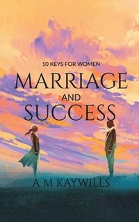 bokomslag 10 Keys for Women Marriage and Success