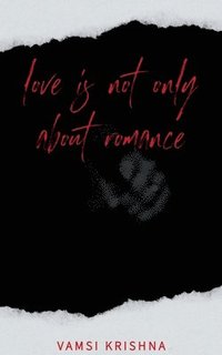 bokomslag Love is not only about romance