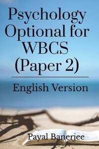 bokomslag Psychology Optional for WBCS (Paper 2)