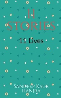 bokomslag 11 stories 11 lives