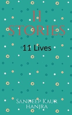 bokomslag 11 stories 11 lives