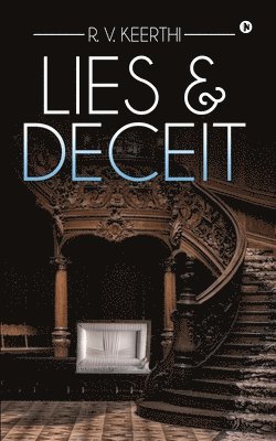 Lies & Deceit 1