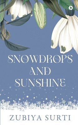 Snowdrops and Sunshine 1