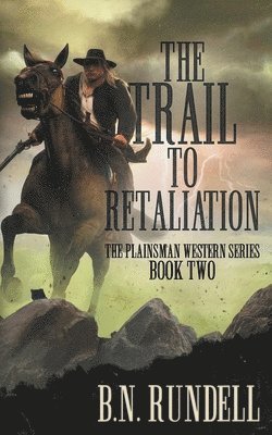 The Trail to Retaliation 1