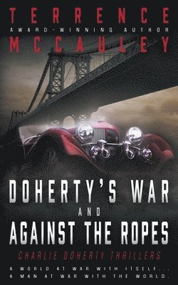 Terrence McCauley - Doherty's War and Against the Ropes, Häftad