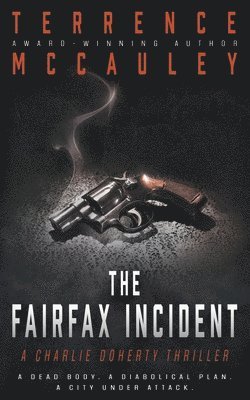 Terrence McCauley - Fairfax Incident, Häftad