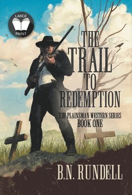 The Trail to Redemption 1