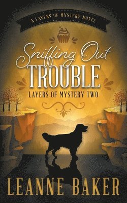 Leanne Baker - Sniffing Out Trouble, Häftad