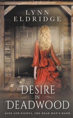 Desire In Deadwood 1