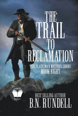 The Trail to Reclamation 1