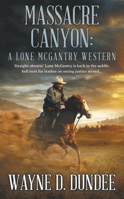 Wayne D Dundee - Massacre Canyon, Häftad