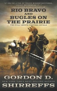 bokomslag Rio Bravo and Bugles On The Prairie