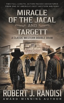 Miracle of the Jacal and Targett 1
