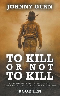 To Kill or Not to Kill 1