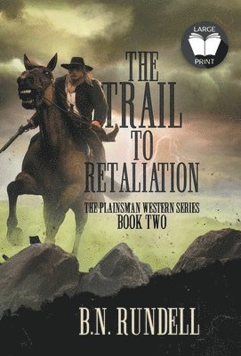 The Trail to Retaliation 1