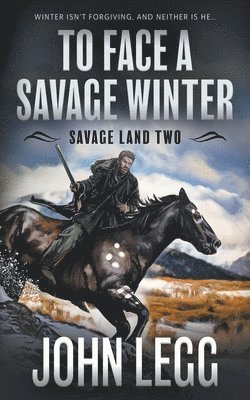 bokomslag To Face a Savage Winter