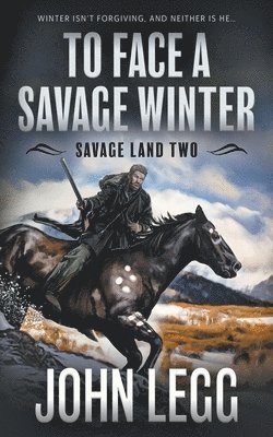 To Face a Savage Winter 1