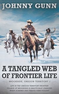 bokomslag Tangled Web of Frontier Life