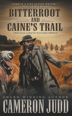 Bitterroot and Caine's Trail 1