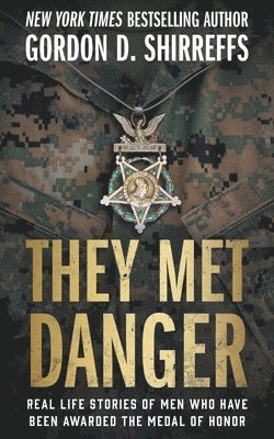 Gordon D Shirreffs, Gordon D. Shirreffs - They Met Danger, Häftad