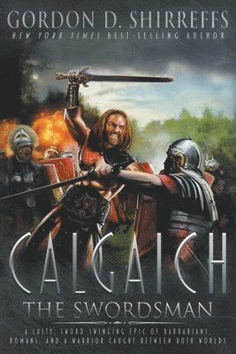 Calgaich the Swordsman 1