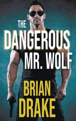 Brian Drake - Dangerous Mr. Wolf, Häftad