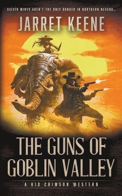Jarret Keene - Guns of Goblin Valley, Häftad