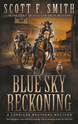 Scott F Smith, Scott F. Smith - Blue Sky Reckoning, Häftad