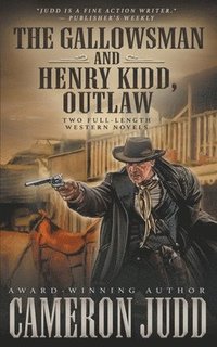 bokomslag The Gallowsman and Henry Kidd, Outlaw