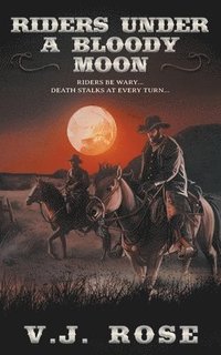 bokomslag Riders Under A Bloody Moon