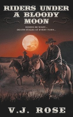 Riders Under A Bloody Moon 1