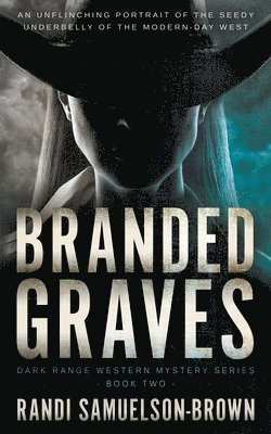 Branded Graves 1