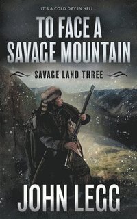 bokomslag To Face a Savage Mountain