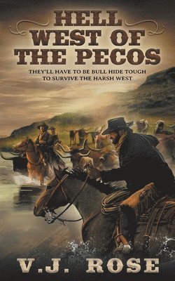 Hell West of the Pecos 1