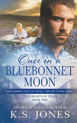 Once in a Bluebonnet Moon 1