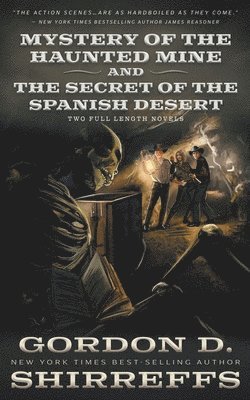 Gordon D Shirreffs, Gordon D. Shirreffs - Mystery of the Haunted Mine and The Secret of the Spanish Desert, Häftad