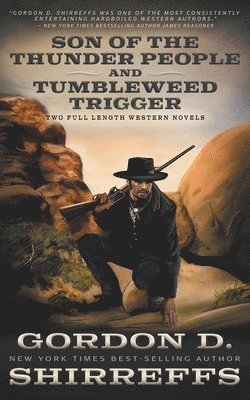 Gordon D Shirreffs, Gordon D. Shirreffs - Son of the Thunder People and Tumbleweed Trigger, Häftad