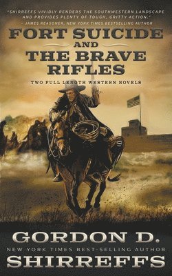 Gordon D Shirreffs, Gordon D. Shirreffs - Fort Suicide and The Brave Rifles, Häftad