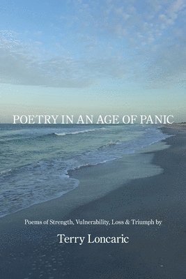 Poetry in an Age of Panic 1