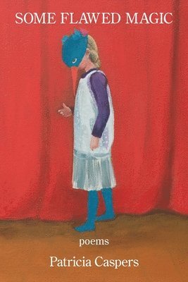 Patricia Caspers - Some Flawed Magic, Häftad