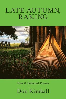 Don Kimball - Late Autumn, Raking, Häftad