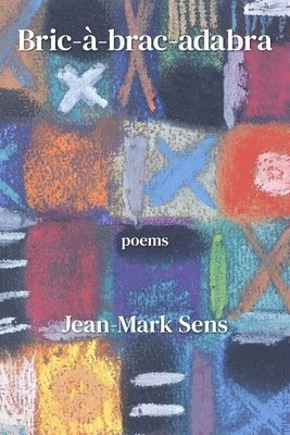 Jean-Mark Sens - Bric-à-brac-adabra, Häftad