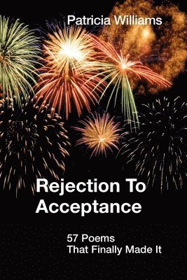 Patricia Williams - REJECTION to ACCEPTANCE, Häftad