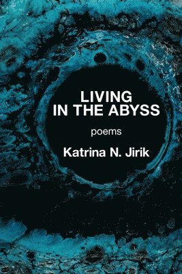 Living in the Abyss 1