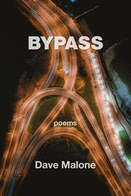 Dave Malone - Bypass, Häftad