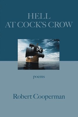 Robert Cooperman - Hell at Cock's Crow, Häftad